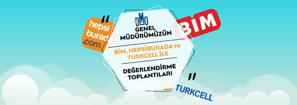 Genel Müdürümüzün BİM, Hepsiburada ve Turkcell ile Değerlendirme Toplantısı